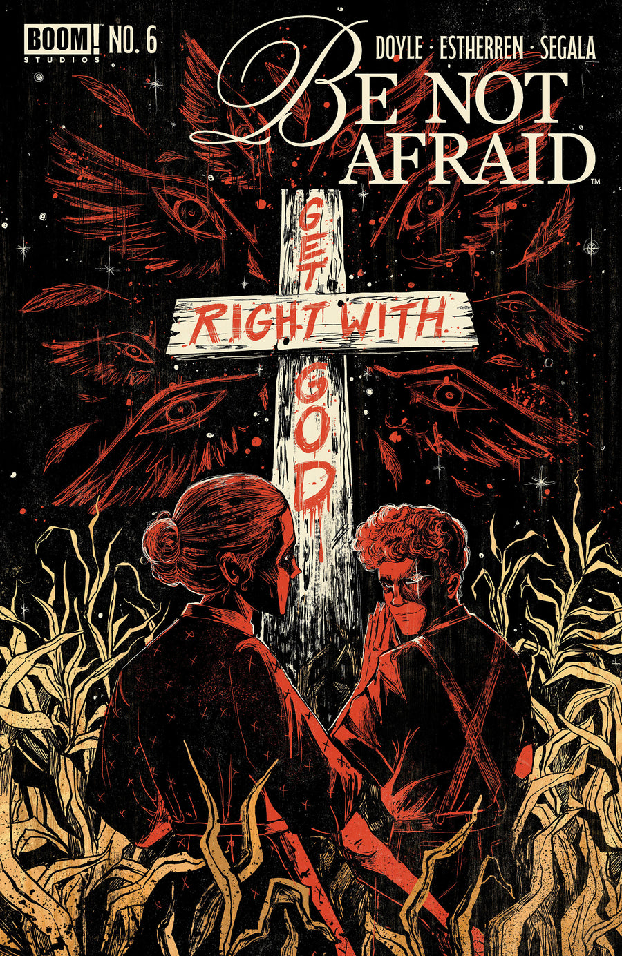 Be Not Afraid #6 B Variant (Dressed, Gallagher)