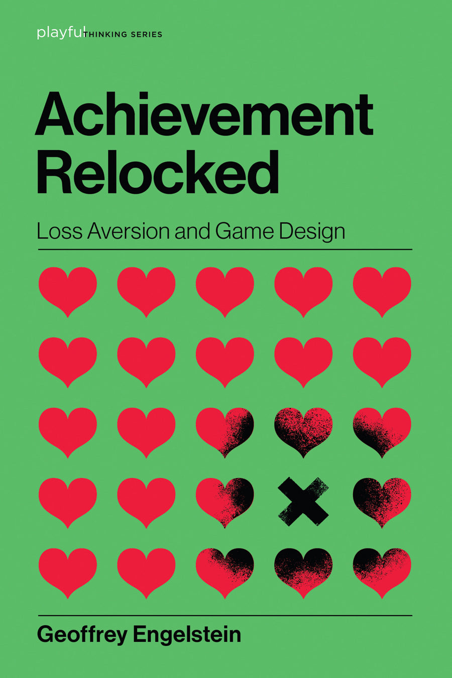 Achievement Relocked: Loss Aversion and Game Design