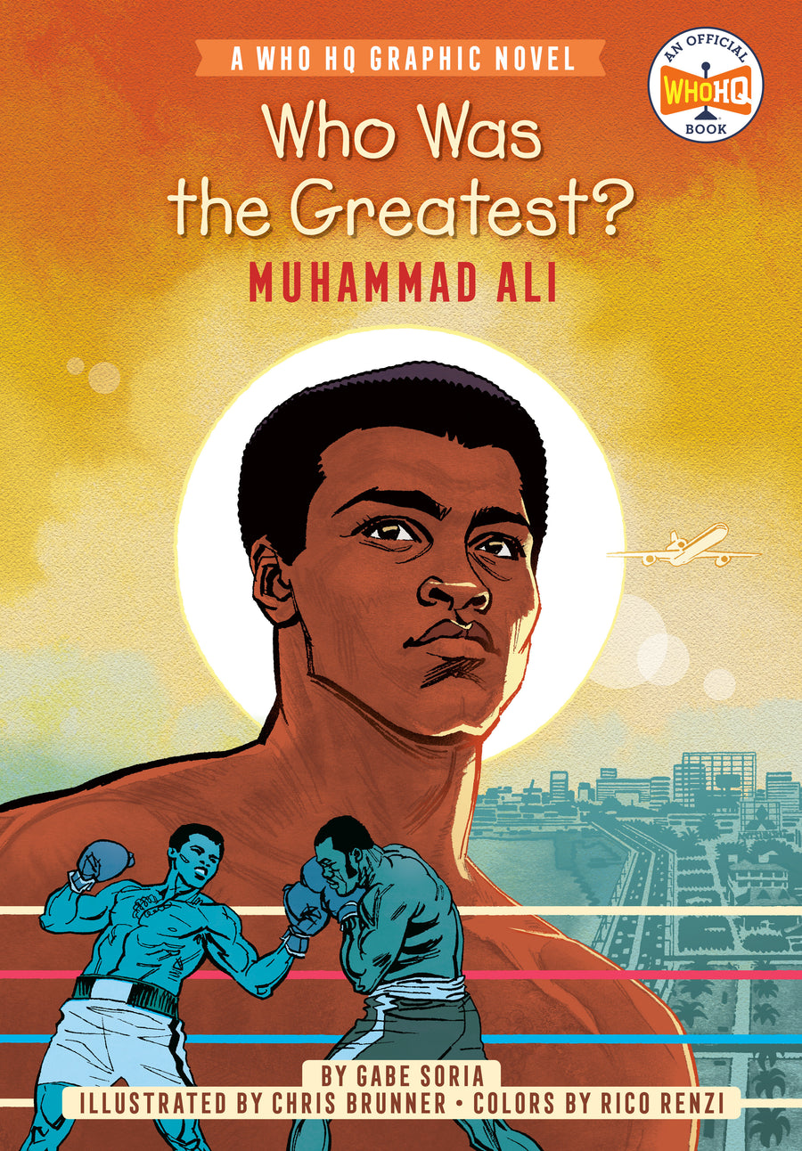 Who Was the Greatest?: Muhammad Ali: A Who HQ Graphic Novel