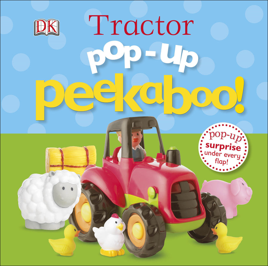Pop-Up Peekaboo! Tractor: A Bumpy Surprise Under Every Flap!