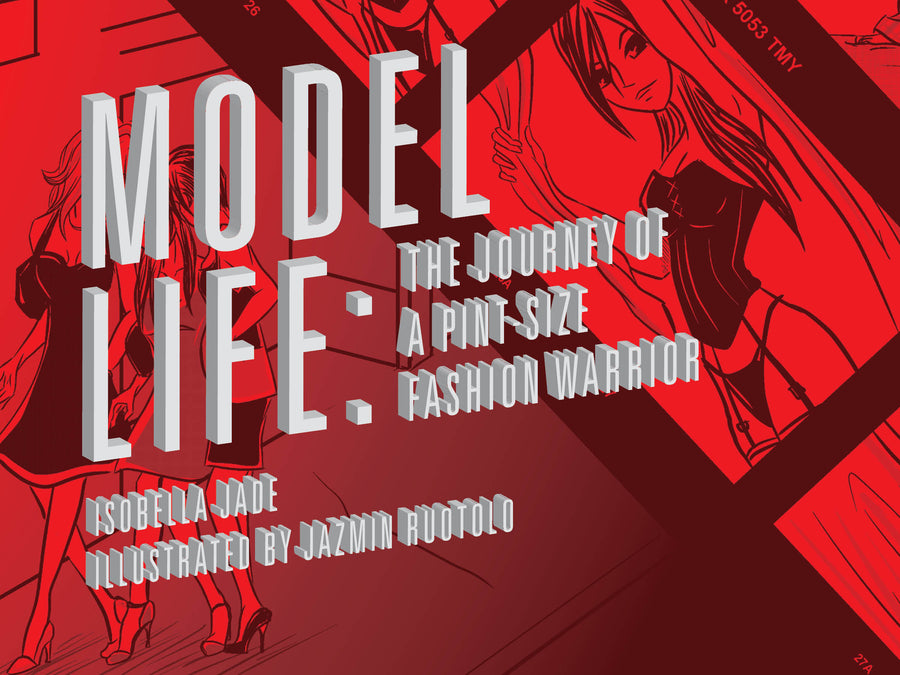 Model Life: The Journey of a Pint-Size Fashion Warrior