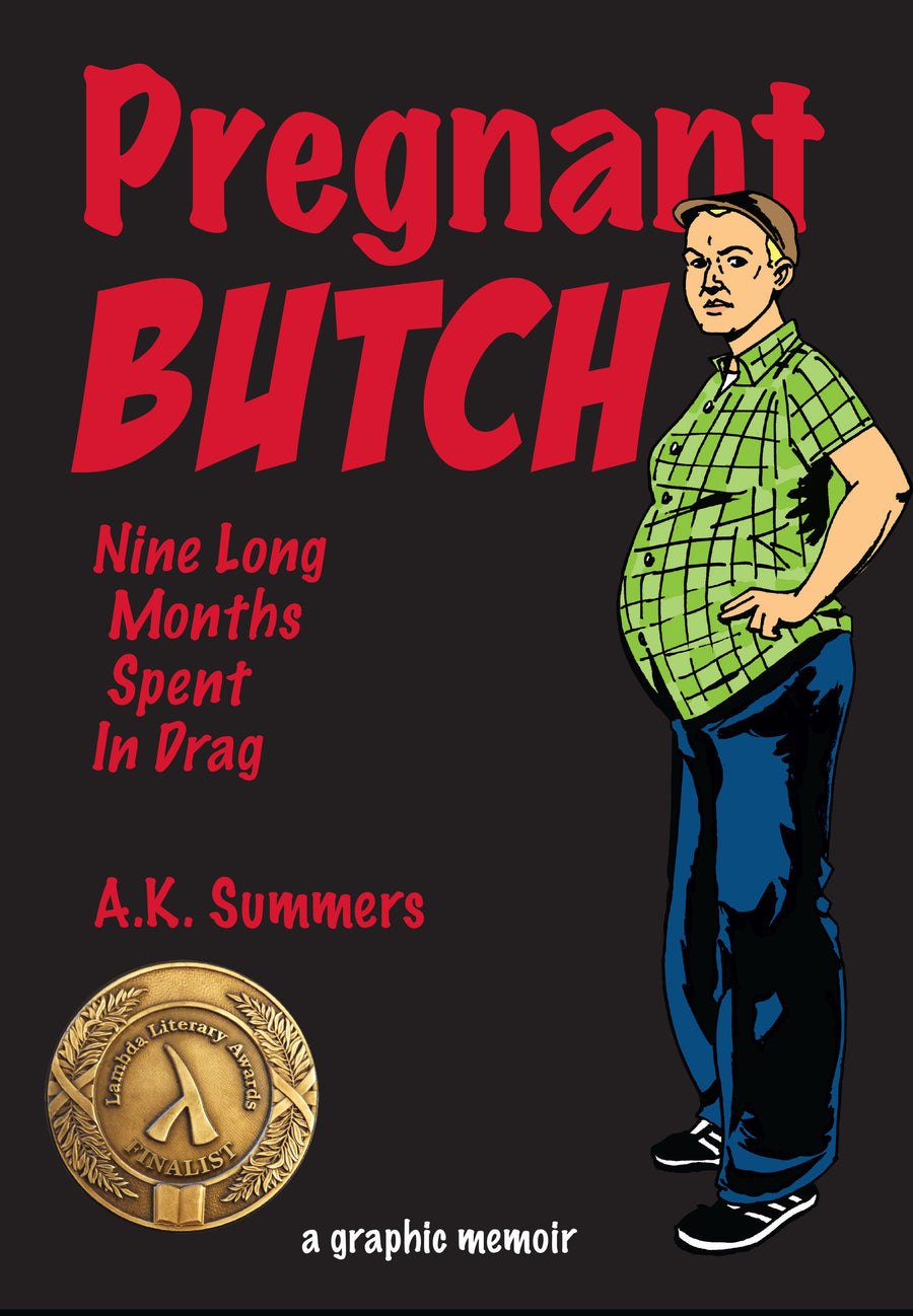 Pregnant Butch: Nine Long Months Spent in Drag