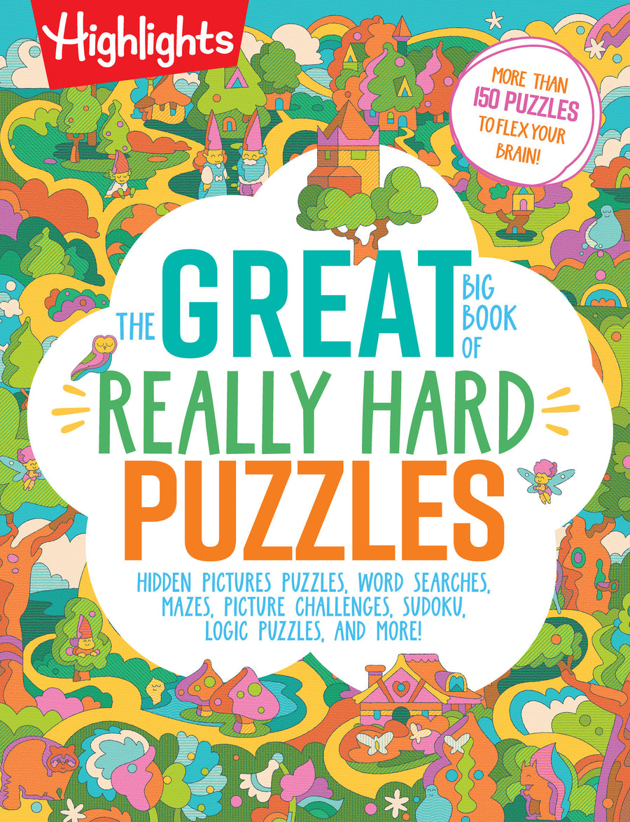 The Great Big Book of Really Hard Puzzles: 256 Pages of Mind-Twisting Mazes, Logic Games and Hidden Pictures Puzzles, Highlights Activity Book for Kids Ages 8 and Up