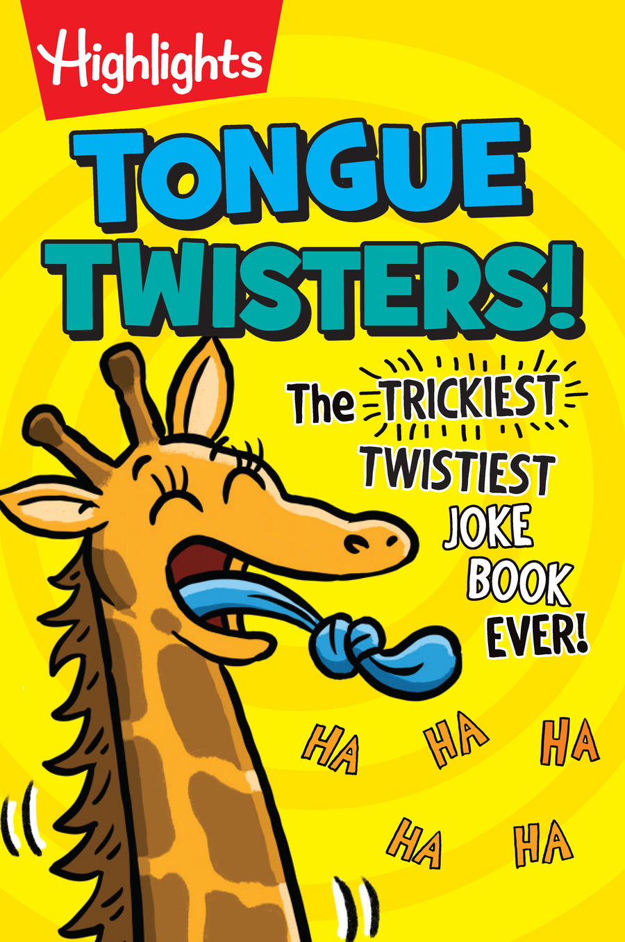 Tongue Twisters!: More Than 1,500 Funny Tongue Twisters for Kids, A Kids Joke Book Full of Silly Phrases and Laugh-Out-Loud Language Fun