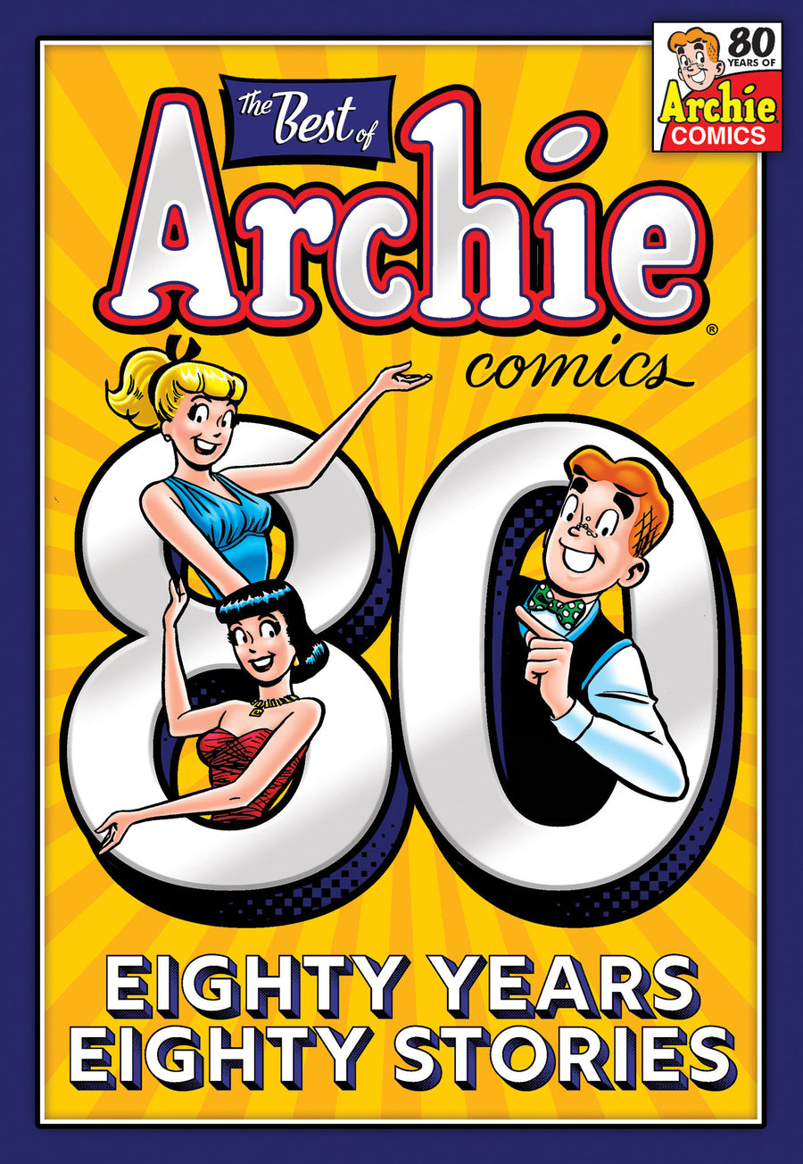 The Best of Archie Comics: 80 Years, 80 Stories