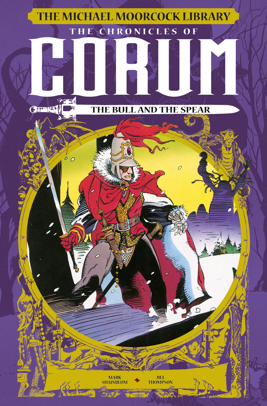The Michael Moorcock Library: The Chronicles of Corum Vol. 4: The Bull and the Spear (Graphic Novel)