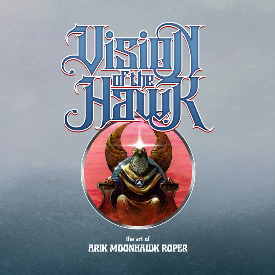 Vision of the Hawk: The Art of Arik Moonhawk Roper