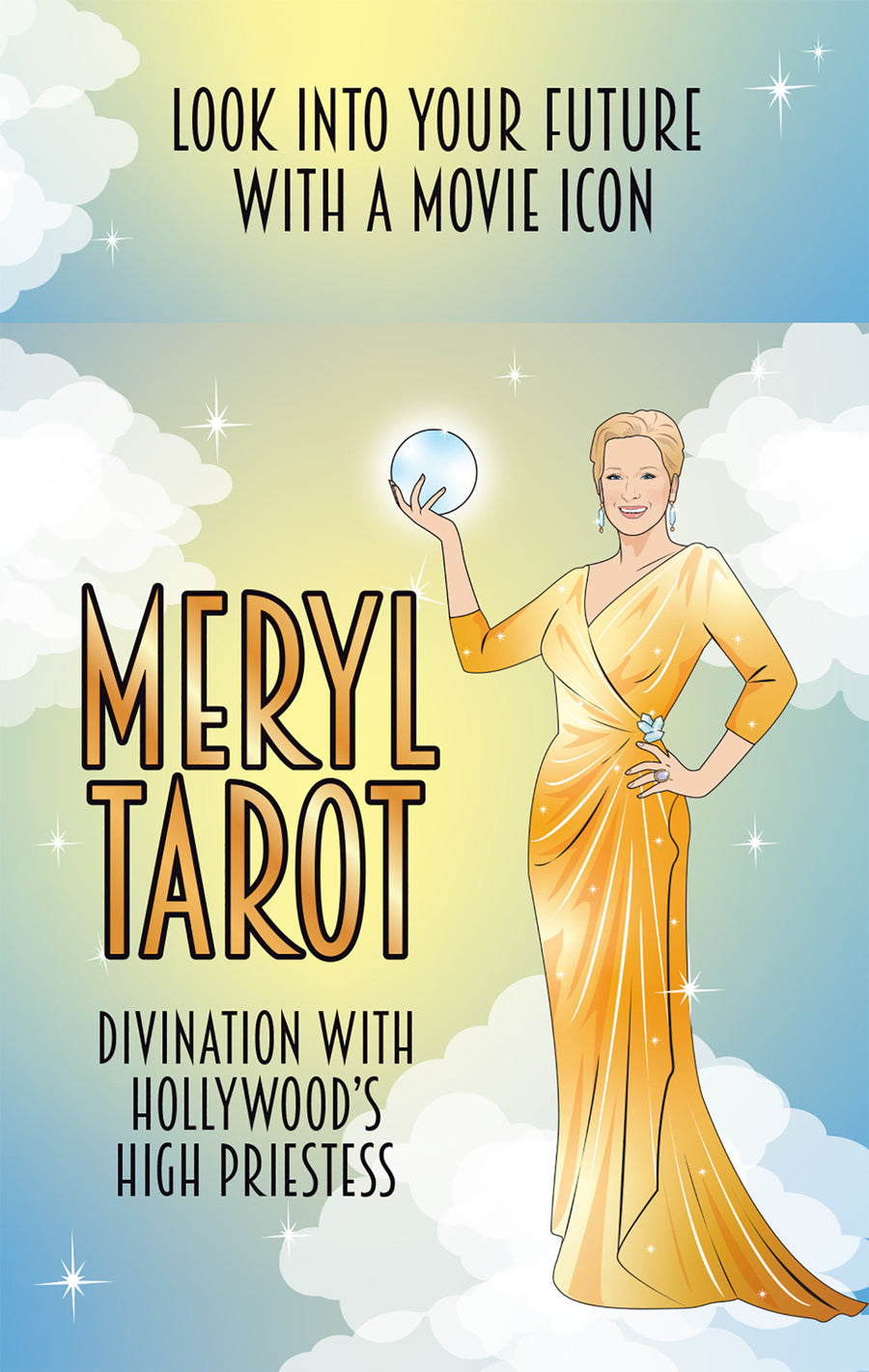 Meryl Tarot: Divination with Hollywood's high priestess