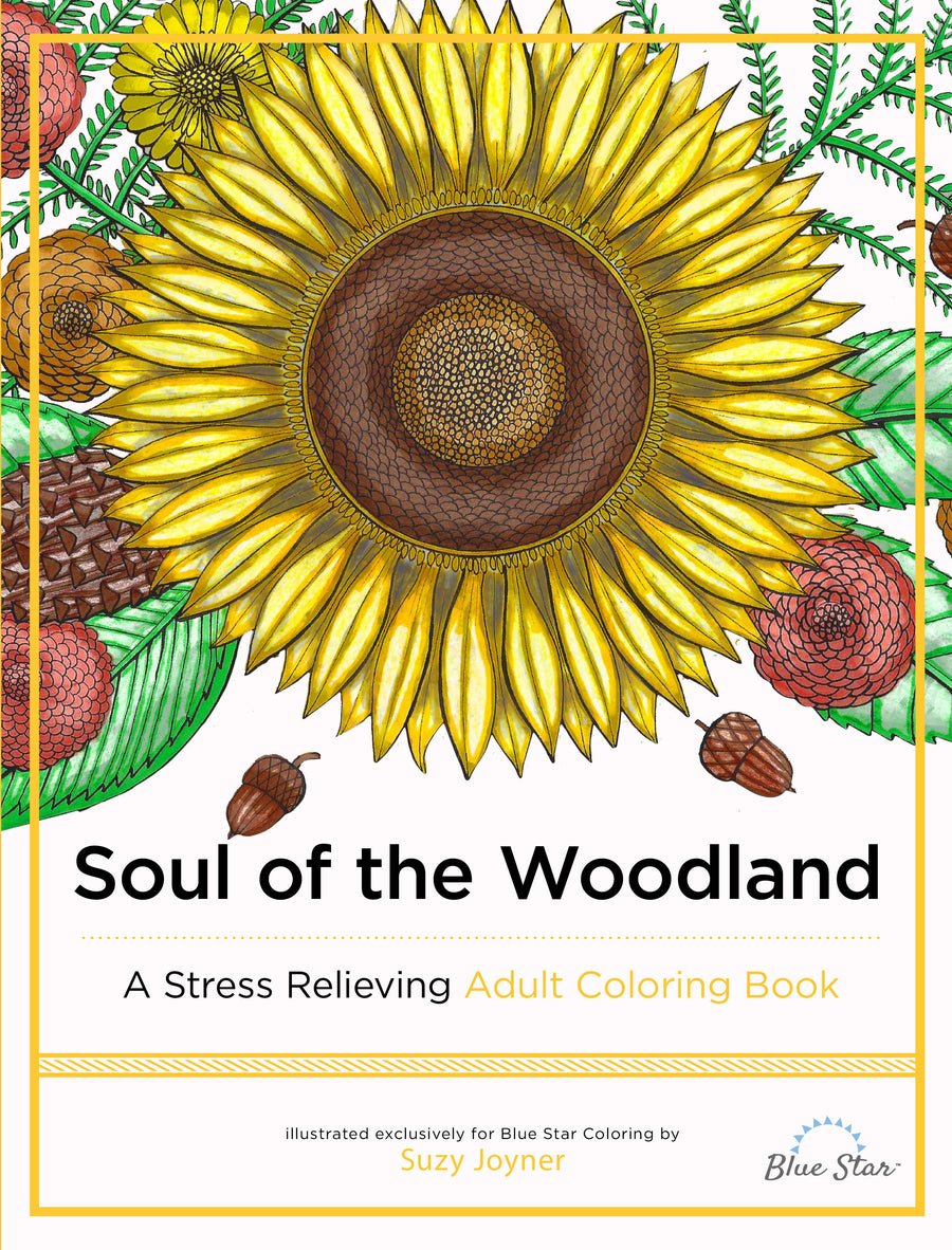 Soul of the Woodland: A Stress Relieving Adult Coloring Book