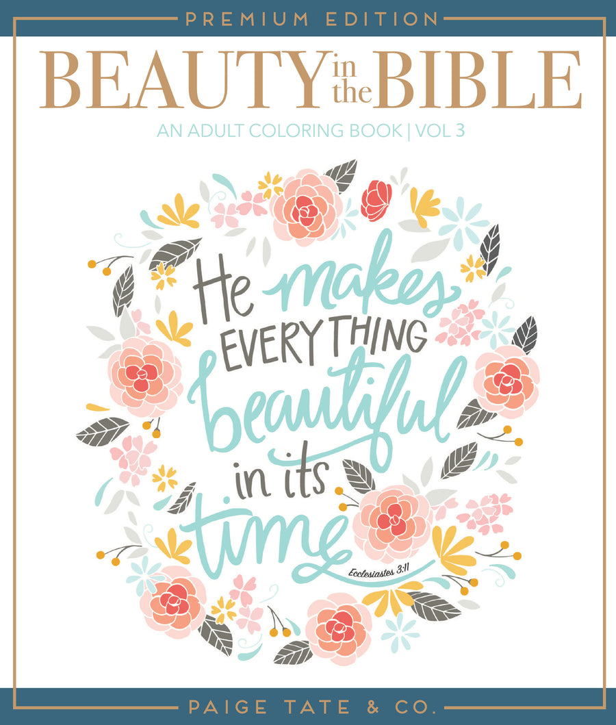 Beauty in the Bible: Adult Coloring Book Volume 3, Premium Edition