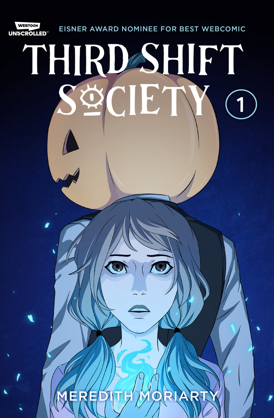 Third Shift Society Volume One: A WEBTOON Unscrolled Graphic Novel