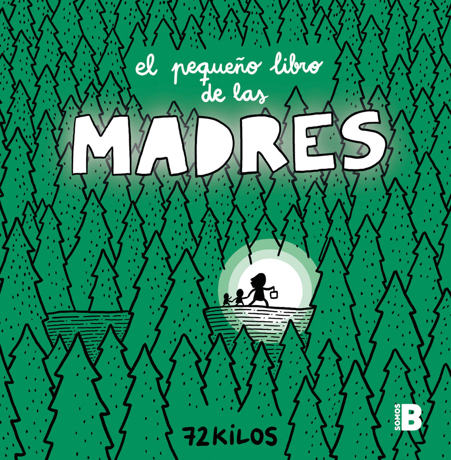 El pequeño libro de las madres / The Small Book of Moms