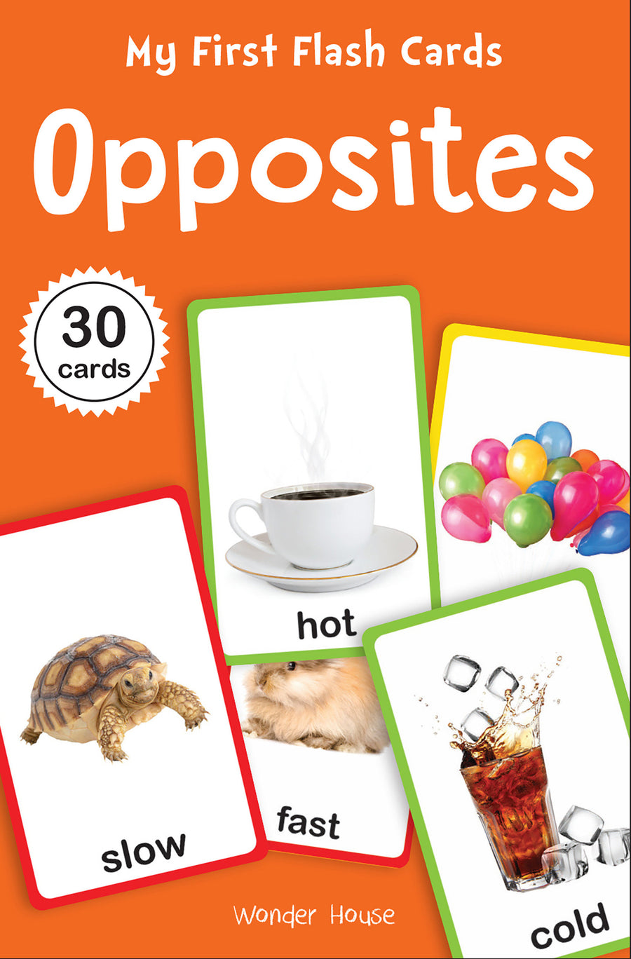My First Flash Cards Opposites : 55 Early Learning For Kids