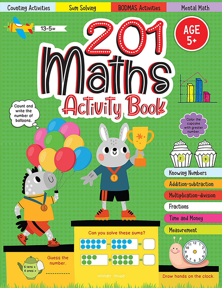 201 Maths Activity Book - Fun Activities and Math Exercises For Children: Knowing Numbers, Addition-Subtraction, Fractions, BODMAS