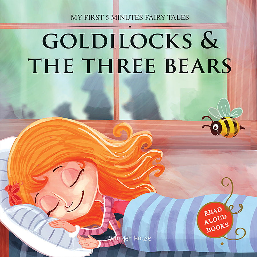 My First 5 Minutes Fairy Tales Goldilocks And The Three Bears: Traditional Fairy Tales For Children (Abridged and Retold)