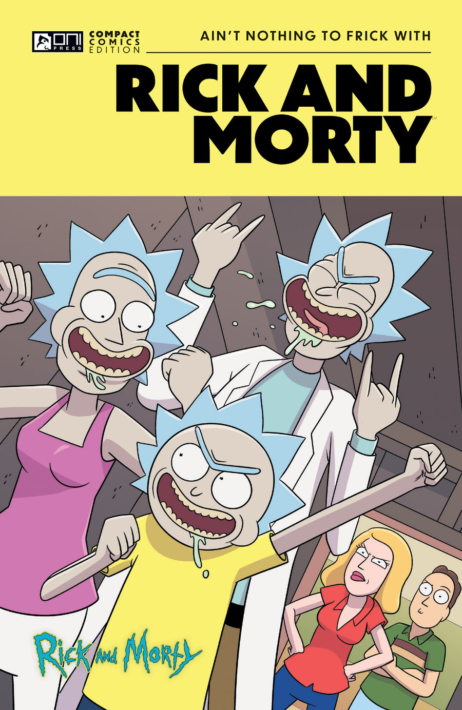 Rick and Morty Oni Compact Comics Edition: Ain’t Nothing to FRick With