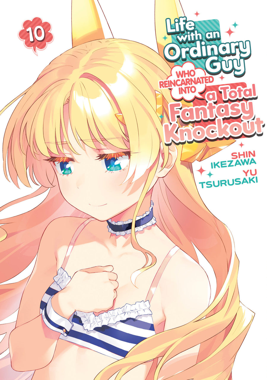 Life with an Ordinary Guy Who Reincarnated into a Total Fantasy Knockout Vol. 10