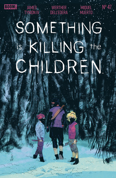 Something is Killing the Children #47 A Main (Dressed, Dell'Edera)