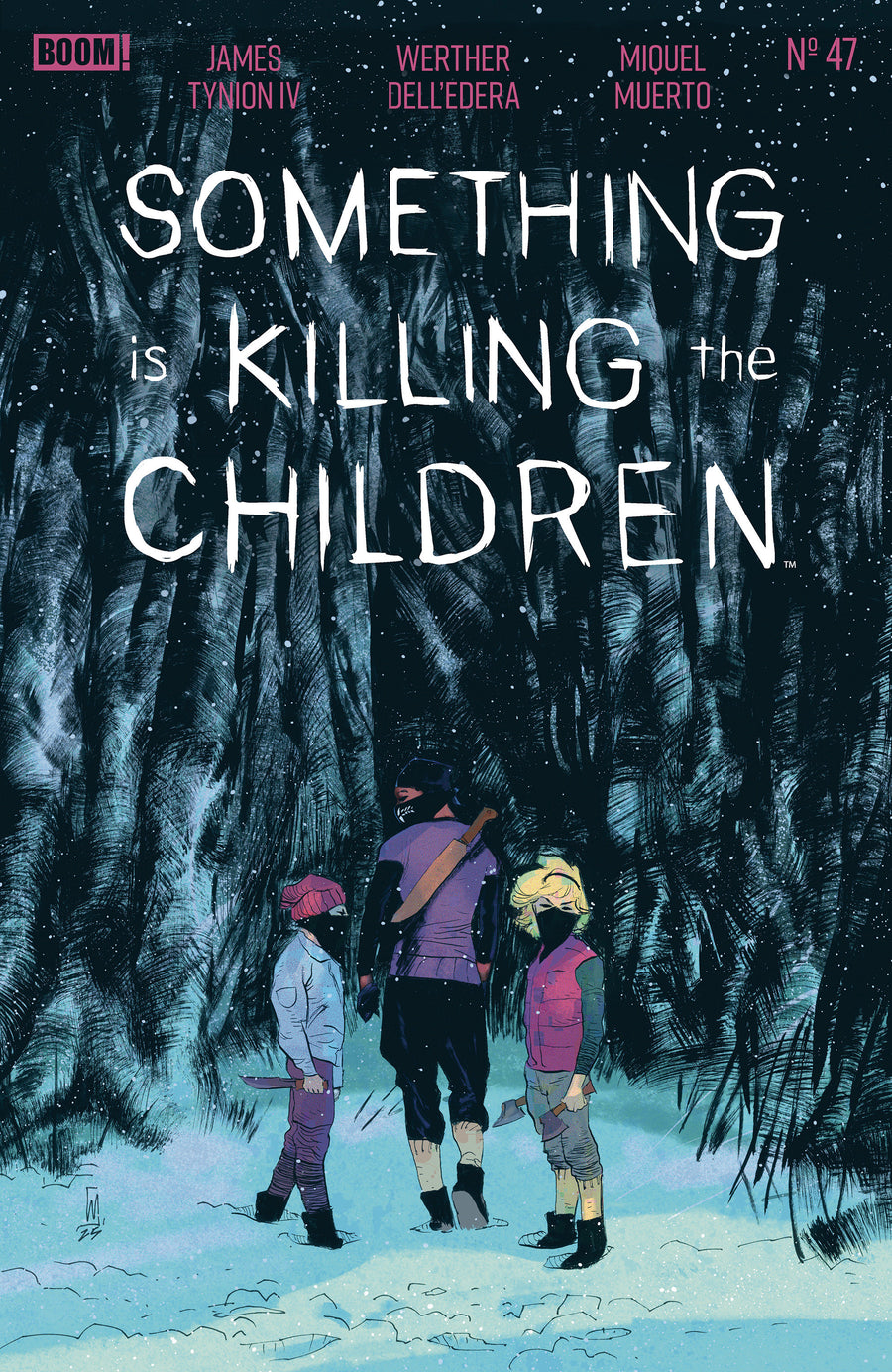 Something is Killing the Children #47 A Main (Dressed, Dell'Edera)
