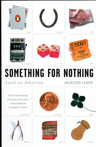 Something for Nothing: Luck in America