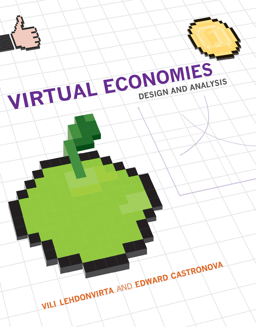 Virtual Economies: Design and Analysis