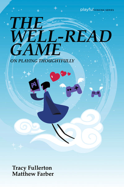 The Well-Read Game: On Playing Thoughtfully