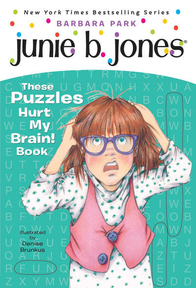 Junie B. Jones: These Puzzles Hurt My Brain! Book: A Kids Activity Book