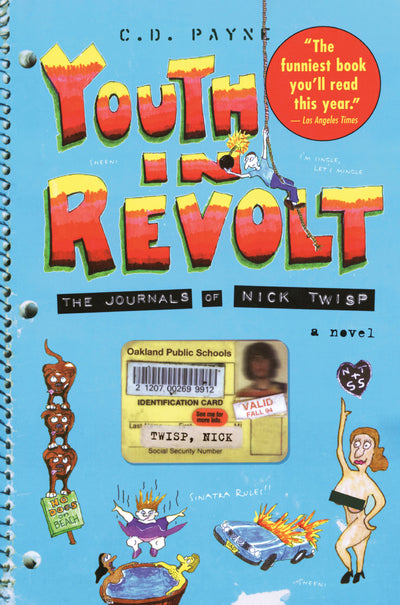 Youth in Revolt: The Journals of Nick Twisp: A Novel