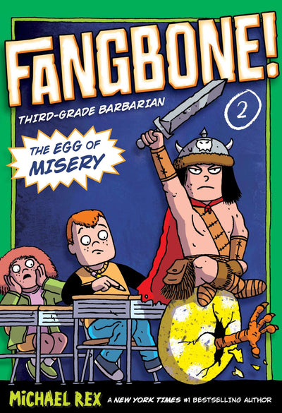 The Egg of Misery: Fangbone, Third Grade Barbarian