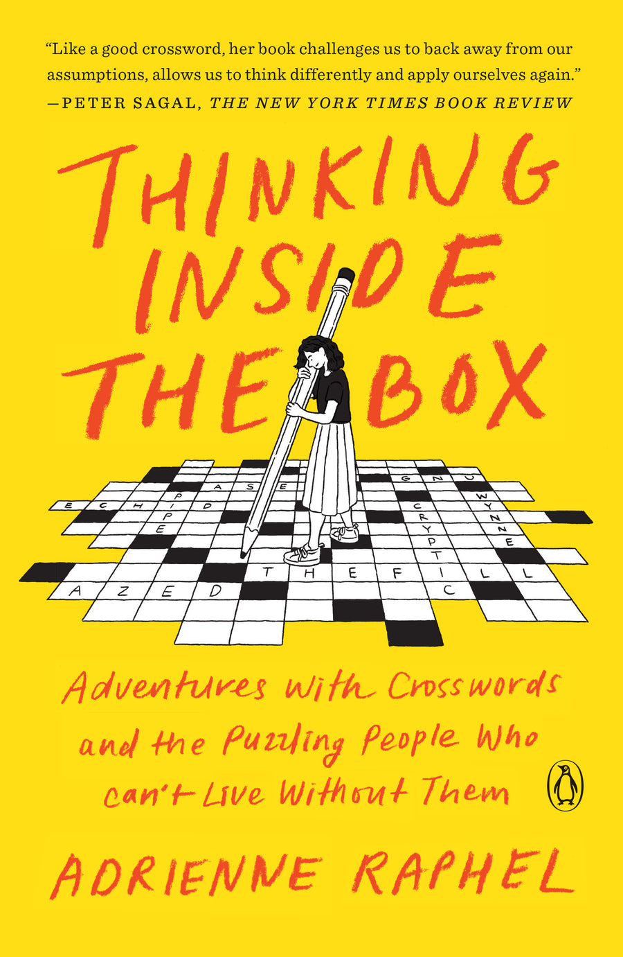 Thinking Inside the Box: Adventures with Crosswords and the Puzzling People Who Can't Live Without Them