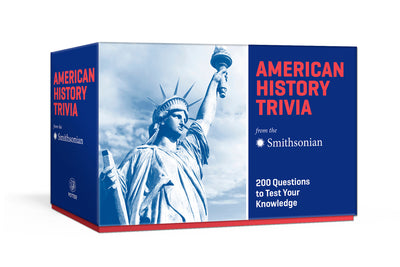 American History Trivia from the Smithsonian: Trivia Cards: 200 Questions to Test Your Knowledge