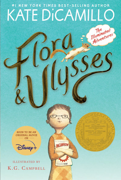 Flora and Ulysses: The Illuminated Adventures (A Middle-Grade Novel About a Cynical Girl and a Superhero Squirrel - For Kids Ages 8-12 in Grades 3-7)