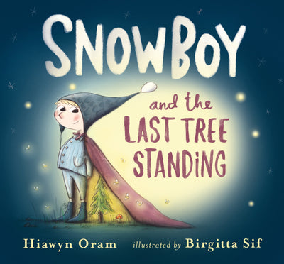 Snowboy and the Last Tree Standing