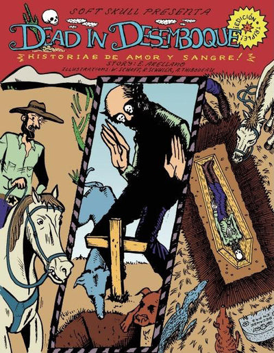 Dead in Desemboque: Historias de Amor y Sangre