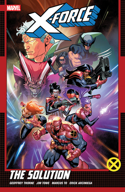 X-Force By Geoffrey Thorne Vol. 2: The Solution