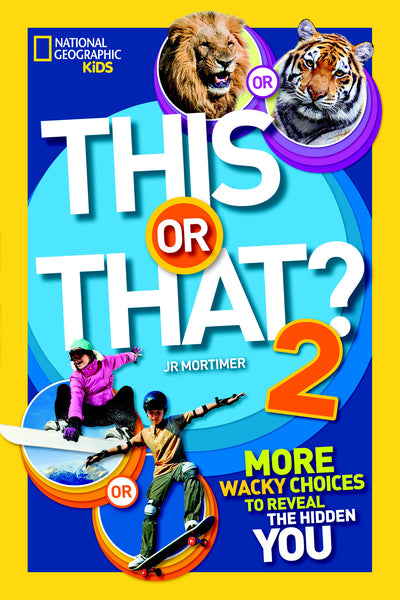 This or That? 2: More Wacky Choices to Reveal the Hidden You