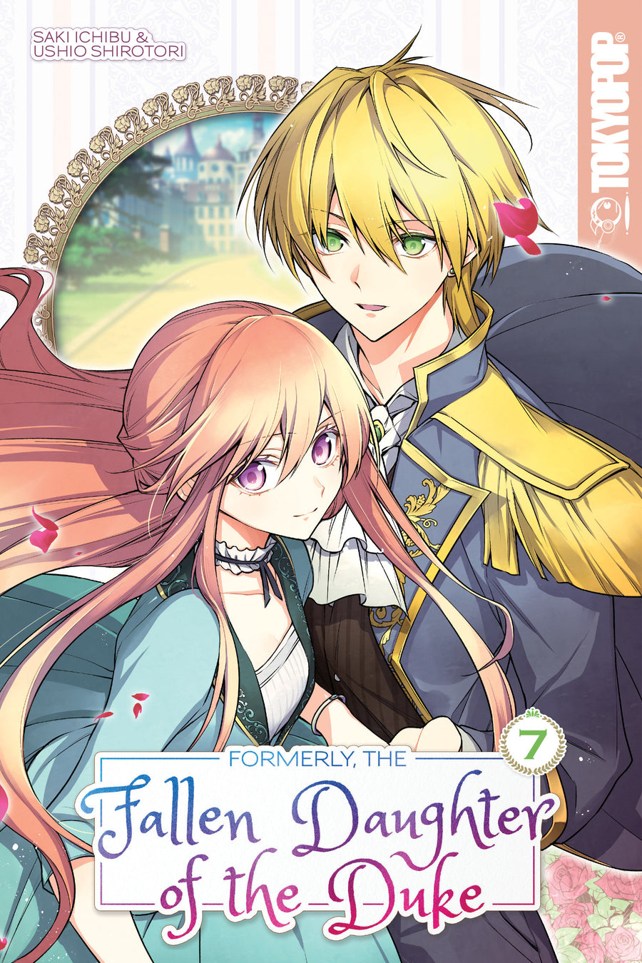 Formerly, the Fallen Daughter of the Duke, Volume 7