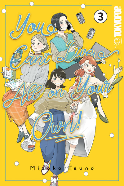 You Can't Live All on Your Own!, Volume 3