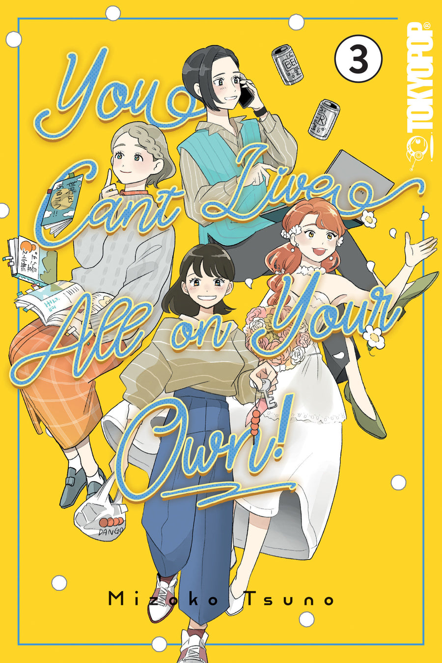 You Can't Live All on Your Own!, Volume 3