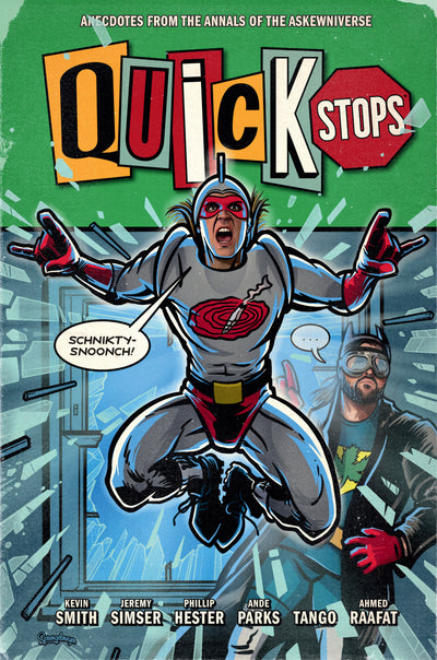 Quick Stops: Anecdotes From the Annals of the Askewniverse