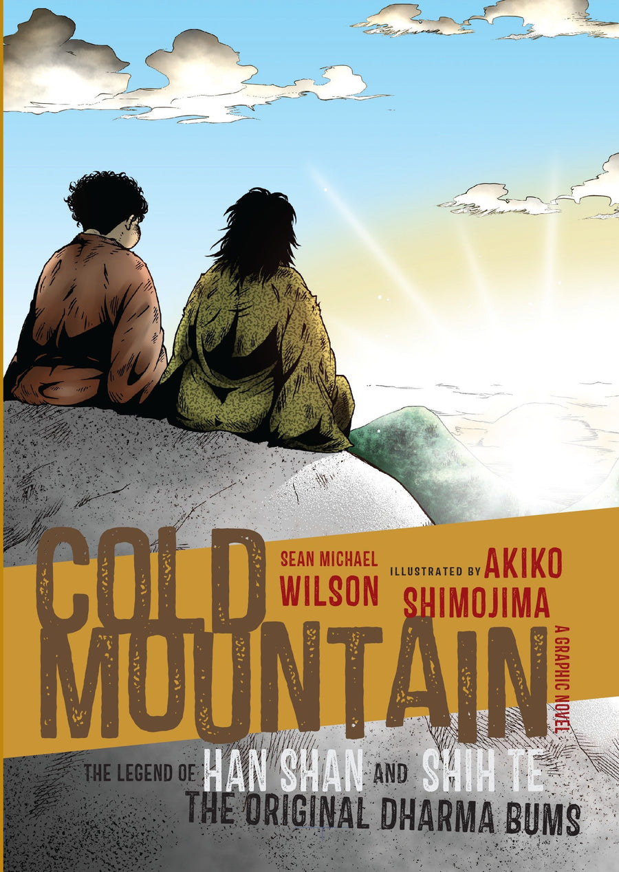 Cold Mountain: The Legend of Han Shan and Shih Te, the Original Dharma Bums (A Graphic Novel)