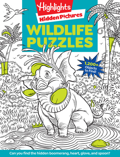 Wildlife Puzzles: Wildlife-Themed Hidden Pictures Puzzles for Kids 6 and Up, Search and Find Over 1,200 Hidden Objects in this Highlights Activity Book