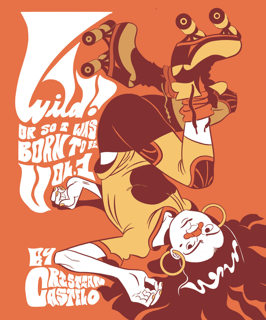 Wild Vol. 1: Or So I Was Born To Be