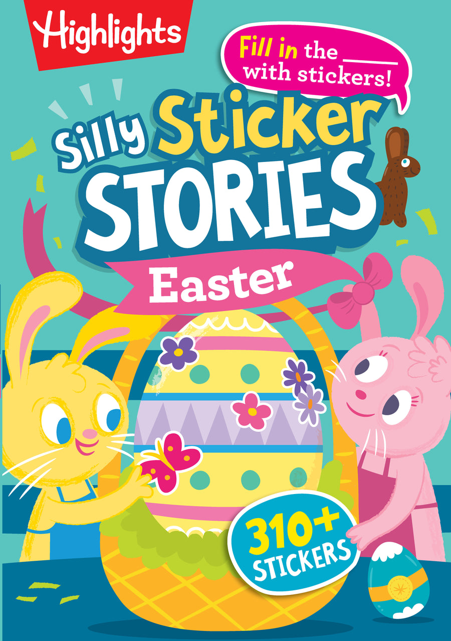 Silly Sticker Stories: Easter: Fill-in-the-Blank Silly Easter Story Book with Over 310 Easter Stickers Plus Easter Games and Puzzles for Families to Share Together, Easter Basket Gift