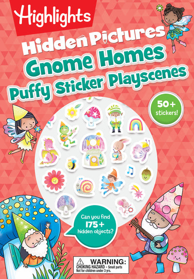 Gnome Homes Hidden Pictures Puffy Sticker Playscenes: 175 Hidden Objects to Find and Over 50 Puffy Stickers to Decorate in this Fantasy Puzzle and Maze Book for Kids 3-6