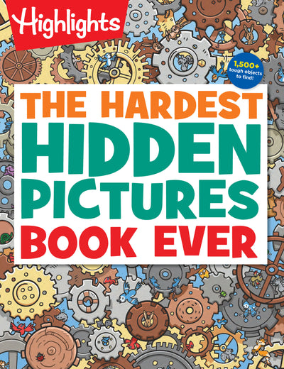 The Hardest Hidden Pictures Book Ever: Ultra-Challenging Brain Games for Kids Ages 8-12, Advanced Seek and Find Puzzles Book with Over 1,500 Hidden Objects to Find