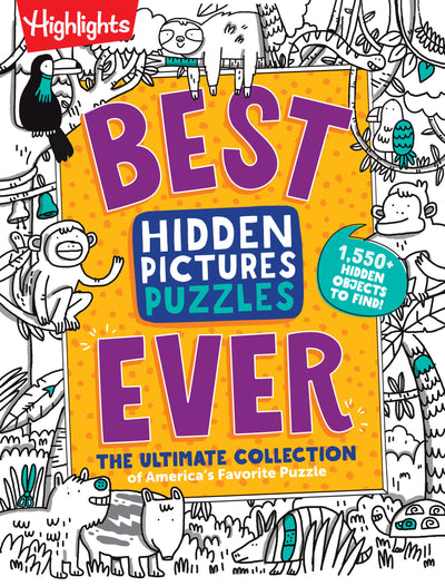 Best Hidden Pictures Puzzles EVER: 144-Page Puzzle Book with Over 1,500 Hidden Objects, Classic Search-and-Find Puzzles and Travel Activities for Kids Ages 6 and Up