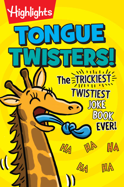 Tongue Twisters!: More Than 1,500 Funny Tongue Twisters for Kids, A Kids Joke Book Full of Silly Phrases and Laugh-Out-Loud Language Fun