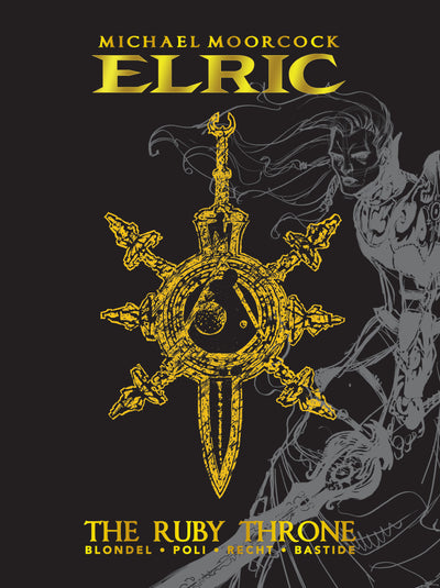 Michael Moorcock's Elric Vol. 1: The Ruby Throne Deluxe Edition