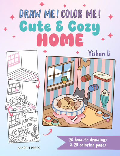 Draw me! Color me!: Cute & Cozy Home: In simple steps